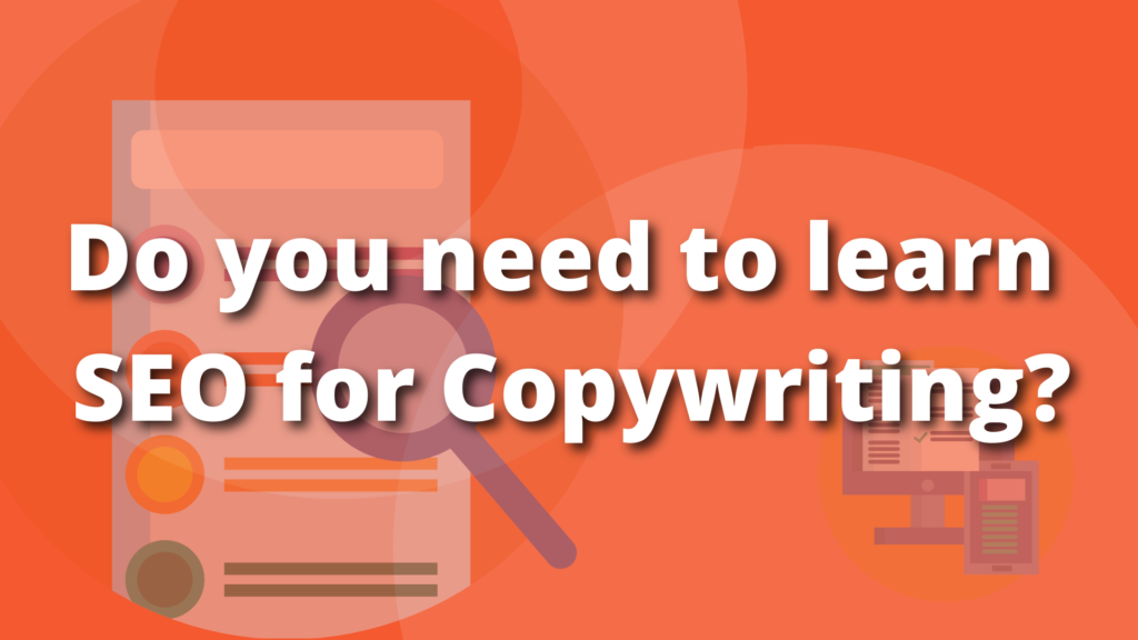 Featured image of the post Do you need to learn SEO for copywriting?